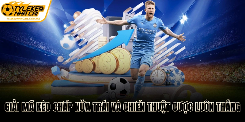 Kèo chấp nửa trái